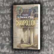Le Tourneur d'Ison, Claudine, Champollion : le dernier voyage
