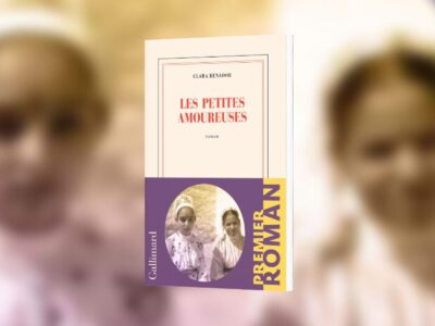 Benador, Clara, Les petites amoureuses, Gallimard