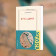 Durand, Corentin,"L'inclinaison","Gallimard