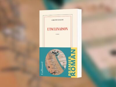 Durand, Corentin,"L'inclinaison","Gallimard