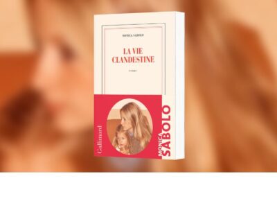 Sabolo, Monica, La vie clandestine, Gallimard
