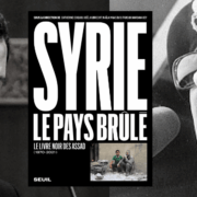 Syrie : le pays brûlé : le livre noir des Assad (1970-2021