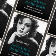 Mity, Isabelle,"Les actrices du IIIe Reich : splendeurs et misères des icônes du Hollywood nazi