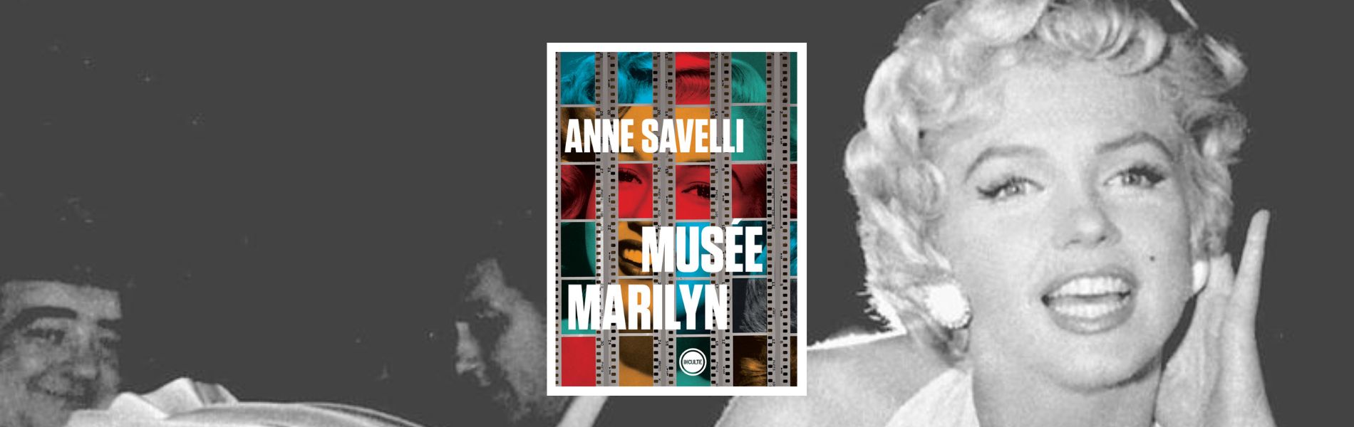 Savelli, Anne, Musée Marilyn, Inculte