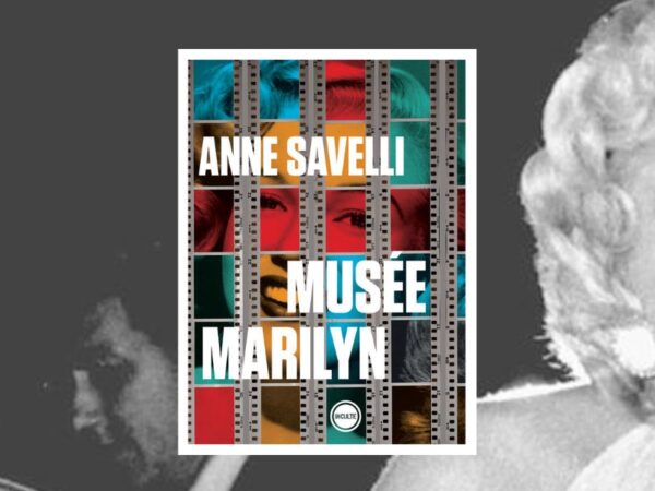 Savelli, Anne, Musée Marilyn, Inculte