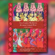 Rahmani, Slimane, illustrations Mélodie Hojabr Sadat, Les contes berbères de mon grand-père, Orients Editions