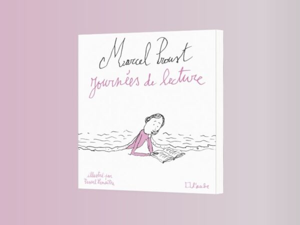 Proust, Marcel, Journées de lecture, illustrations de Pascal Lemaître
