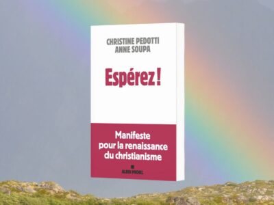 Espérez ! : manifeste pour la renaissance du christianisme