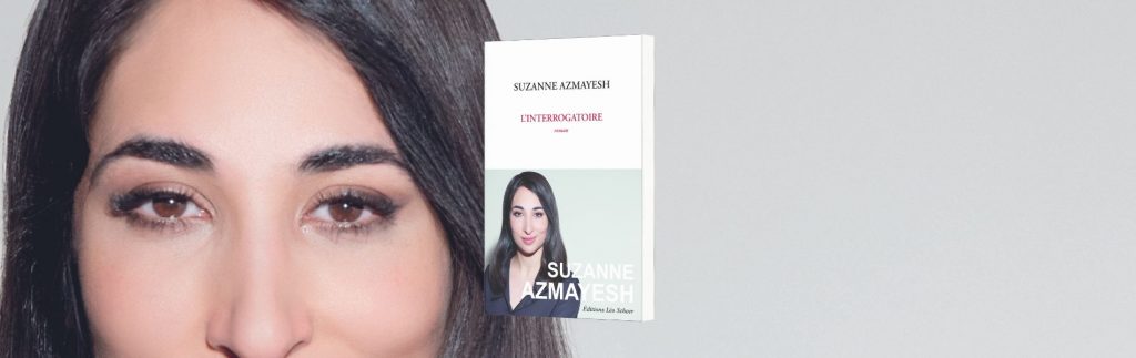 Suzanne Azmayesh, L'interrogatoire, Léo Scheer