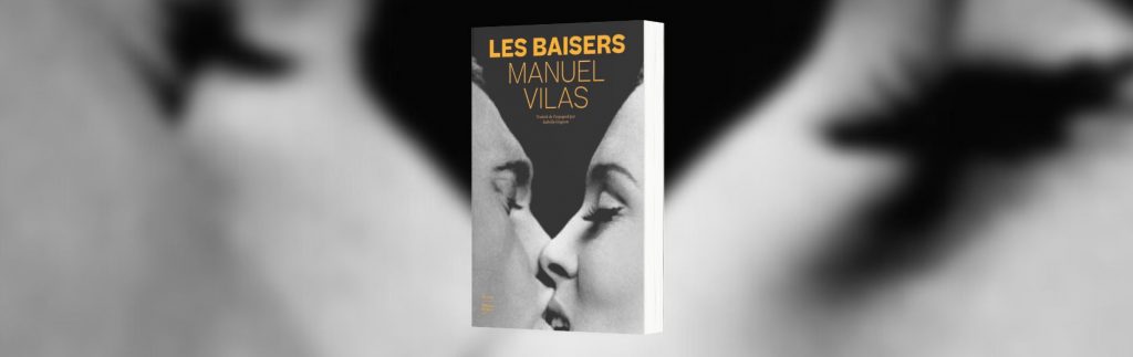 Manuel Vilas, Les baisers