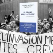 Pierre-André Taguieff, Le grand remplacement ou La politique du mythe