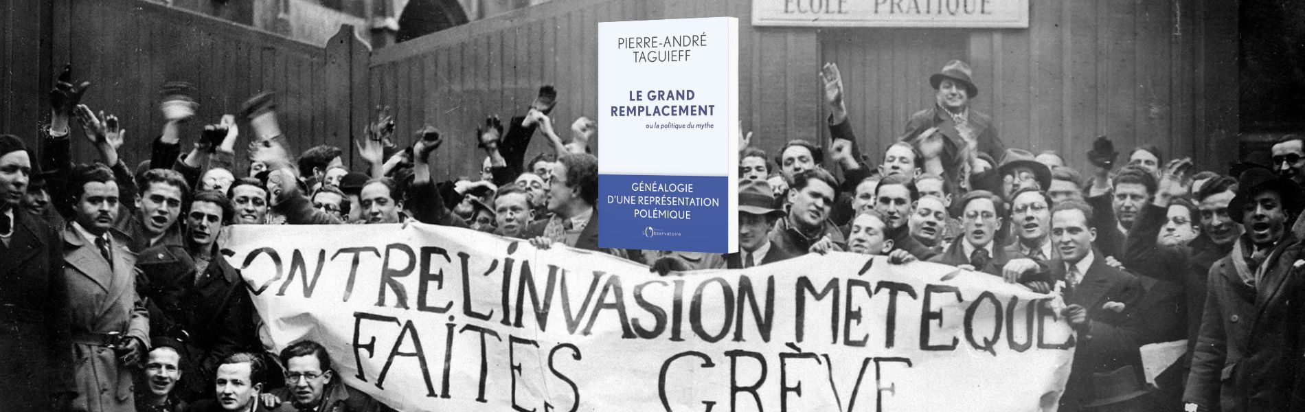 Pierre-André Taguieff, Le grand remplacement ou La politique du mythe