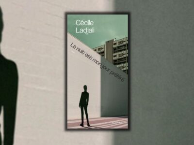 Cécile Ladjali, La nuit est mon jour préféré - chronique Mare Nostrum
