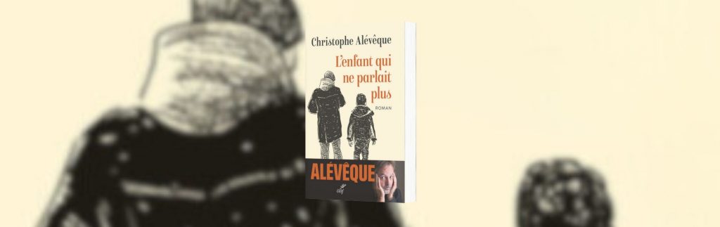 Christophe Alévêque, L'enfant qui ne parlait plus