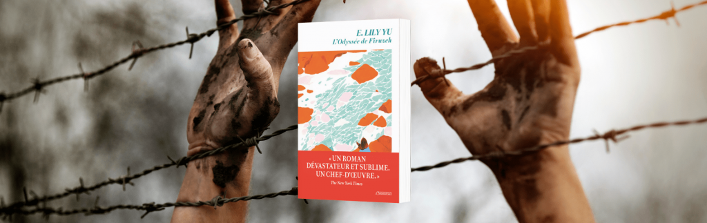 E. Lily Yu, L'odyssée de Firuzeh