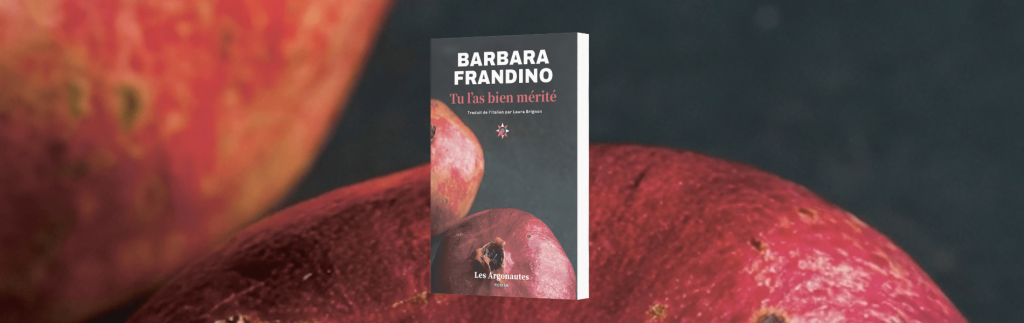 Barbara Frandino, Tu l'as bien mérité