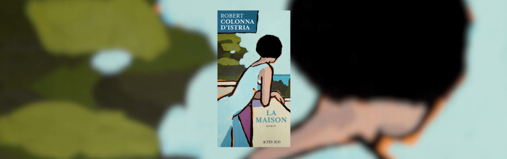 Robert Colonna d'Istria - La maison