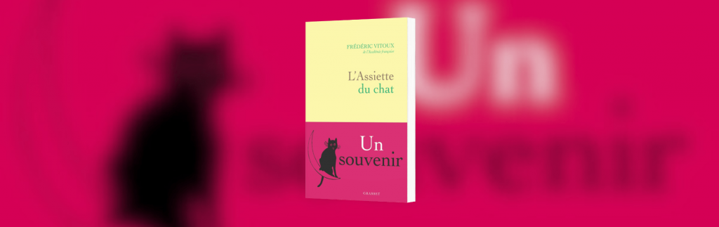 Frédéric Vitoux, L'assiette du chat : un souvenir