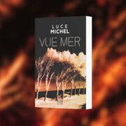 Luce Michel, Vue mer - Chronique Mare Nostrum
