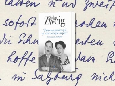 Stephan Zweig, J'aimerais penser que je vous manque un peu : lettres à Lotte, 1934-1940