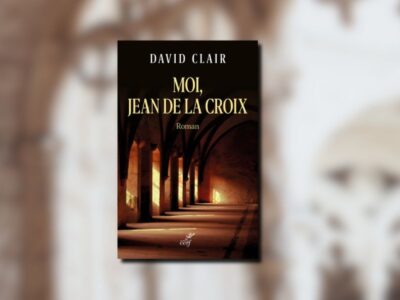 David Clair, Moi, Jean de la Croix - Chronique Mare Nostrum
