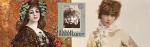 Sous la direction de Stéphanie Cantarutti et Cécilie Champy, Sarah Bernhardt : et la femme créa la star, Paris-Musées - Chronique de Jean-Jacques Bedu