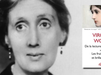 Virginia Woolf, De la lecture et de la critique, suivi de : Les fruits étranges et brillants de l'art
