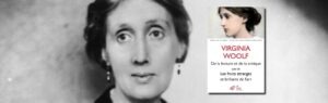 Virginia Woolf, De la lecture et de la critique, suivi de : Les fruits étranges et brillants de l'art