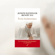 Benoît XVI, Écrits fondamentaux : le testament théologique et spirituel