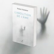 Robert Redeker, L'abolition de l'âme : l'hémorragie de la philosophie - chronique Jean-Jacques Bedu