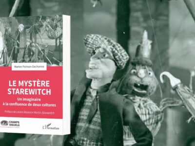 Le mystère Starewitch, Un imaginaire à la confluence de deux cultures - chronique Mare Nostrum