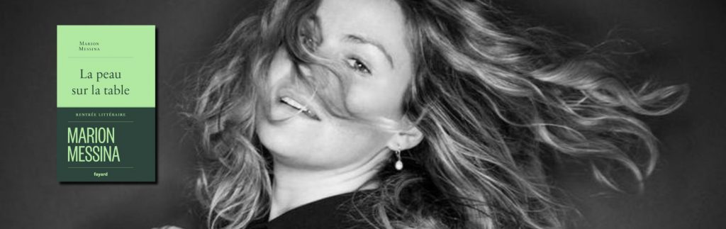 Marion Messina - La peau sur la table - chronique Mare Nostrum