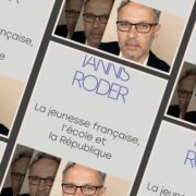 Iannis Roder, La jeunesse française, l’école et la