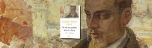 Rainer Maria Rilke, Sa vie est passée dans la vôtre : lettres sur le deuil - chronique Jean-Jacques Bedu