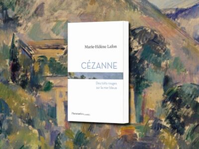 Marie-Hélène Lafon, Cézanne : des toits rouges sur la mer bleue