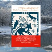 Stéphanie Boulay, À l'abri des hommes et des choses