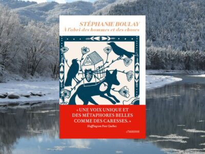 Stéphanie Boulay, À l'abri des hommes et des choses