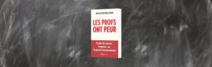 Jean-Pierre Obin, Les profs ont peur