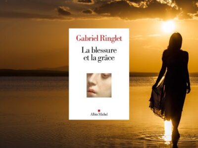 Gabriel Ringlet, La blessure et la grâce - chronique Mare Nostrum