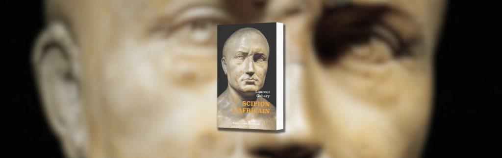 Laurent Gohary, Scipion l'Africain : l'homme qui murmurait à l'oreille des dieux