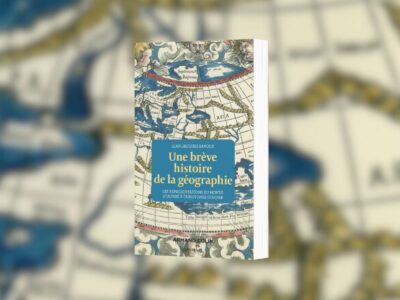 Jean-Jacques Bavoux, Une brève histoire de la géographie : les représentations du monde d'Ulysse à Christophe Colomb