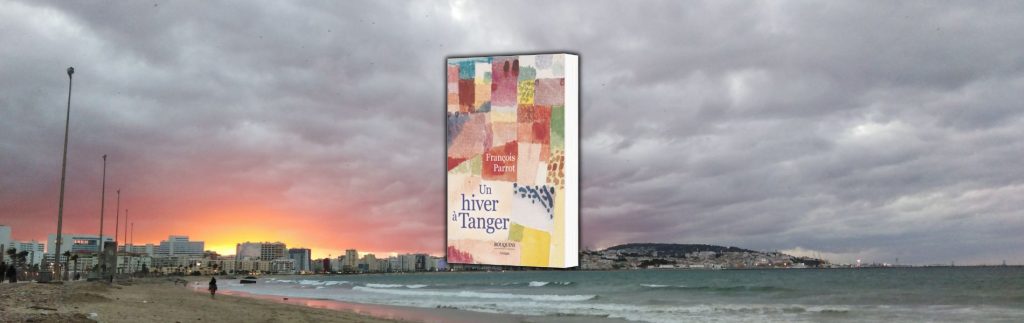 François Parrot, Un hiver à Tanger