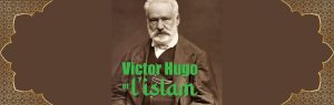 Louis Blin, Victor Hugo et l'islam - chronique de Jean-Jacques Bedu