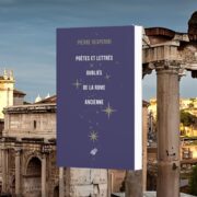 Pierre Vesperini, Poètes et lettrés oubliés de la Rome ancienne