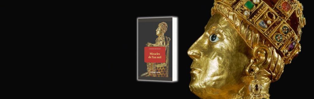 Dominique Barthélemy, Miracles de l'an mil - chronique Mare Nostrum