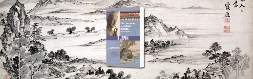 Laurent Nespoulous & Pierre-François Souyri, Le Japon : des chasseurs-cueilleurs à Heian : -36.000 à l'an mille