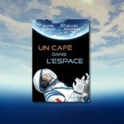 Michel Tognini & Gilles Macagno, Un café dans l'espace