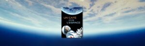 Michel Tognini & Gilles Macagno, Un café dans l'espace
