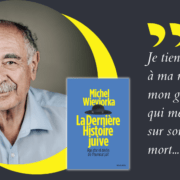 Michel Wieviorka, La dernière histoire juive : âge d'or et déclin de l'humour juif