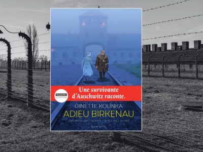 Ginette Kolinka - Adieu Birkenau